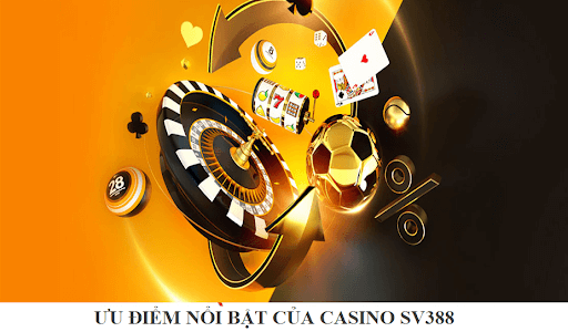 casino-sv388-uu-diem